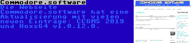 Commodore.software | Die Webseite Commodore.software hat eine Aktualisierung mit vielen neuen Einträge: CCGMS 2019 und Hoxs64 v1.0.12.0.