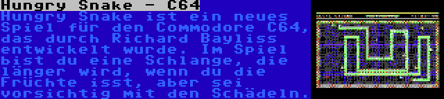 Hungry Snake - C64 | Hungry Snake ist ein neues Spiel für den Commodore C64, das durch Richard Bayliss entwickelt wurde. Im Spiel bist du eine Schlange, die länger wird, wenn du die Früchte isst, aber sei vorsichtig mit den Schädeln.