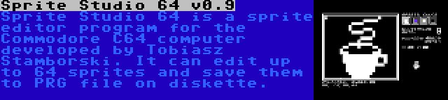 Sprite Studio 64 v0.9 | Sprite Studio 64 is a sprite editor program for the Commodore C64 computer developed by Tobiasz Stamborski. It can edit up to 64 sprites and save them to PRG file on diskette.