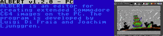 ALBERT v1.2.0 - PC | ALBERT is an editor for creating extended Commodore C64 images on the PC. The program is developed by Luigi Di Fraia and Joachim Ljunggren.