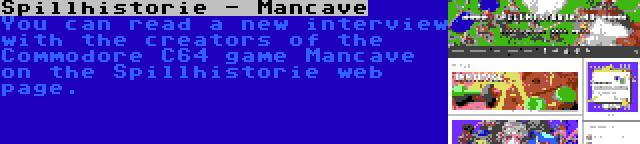 Spillhistorie - Mancave | You can read a new interview with the creators of the Commodore C64 game Mancave on the Spillhistorie web page.