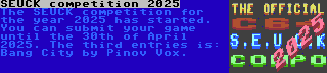 SEUCK competition 2025 | The SEUCK competition for the year 2025 has started. You can submit your game until the 30th of April 2025. The third entries is: Bang City by Pinov Vox.