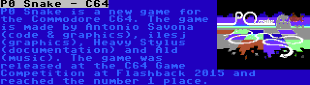 P0 Snake - C64 | P0 Snake is a new game for the Commodore C64. The game is made by Antonio Savona (code & graphics), ilesj (graphics), Heavy Stylus (documentation) and Ald (music). The game was released at the C64 Game Competition at Flashback 2015 and reached the number 1 place.