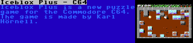 Iceblox Plus - C64 | Iceblox Plus is a new puzzle game for the Commodore C64. The game is made by Karl Hörnell.