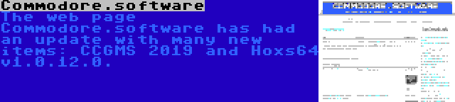 Commodore.software | The web page Commodore.software has had an update with many new items: CCGMS 2019 and Hoxs64 v1.0.12.0.