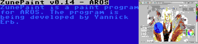 ZunePaint v0.14 - AROS | ZunePaint is a paint program for AROS. The program is being developed by Yannick Erb.