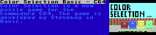 Color Selection Basic - C64 | Color Selection is a new puzzle game for the Commodore C64. The game is developed by Steveboy in Basic.