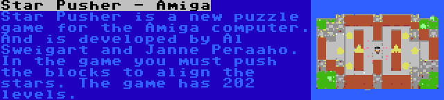 Star Pusher - Amiga | Star Pusher is a new puzzle game for the Amiga computer. And is developed by Al Sweigart and Janne Peraaho. In the game you must push the blocks to align the stars. The game has 202 levels.