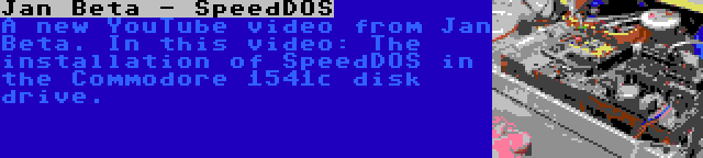 Jan Beta - SpeedDOS | A new YouTube video from Jan Beta. In this video: The installation of SpeedDOS in the Commodore 1541c disk drive.