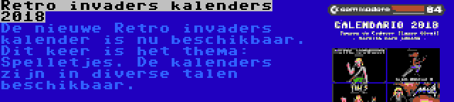 Retro invaders kalenders 2018 | De nieuwe Retro invaders kalender is nu beschikbaar. Dit keer is het thema: Spelletjes. De kalenders zijn in diverse talen beschikbaar. 