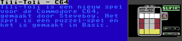 Tili-Toli - C64 | Tili-Toli is een nieuw spel voor de Commodore C64, gemaakt door Steveboy. Het spel is een puzzel-spel en het is gemaakt in Basic.