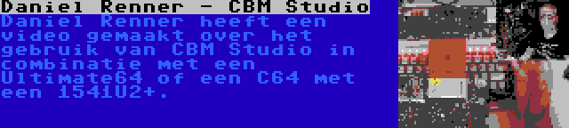 Daniel Renner - CBM Studio | Daniel Renner heeft een video gemaakt over het gebruik van CBM Studio in combinatie met een Ultimate64 of een C64 met een 1541U2+.