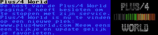 Plus/4 World | De host van de Plus/4 World pagina's heeft besloten om te stoppen met zijn service. Plus/4 World is nu te vinden op een nieuwe plek: www.plus4world.com Neem eens een kijkje en update gelijk je favorieten.