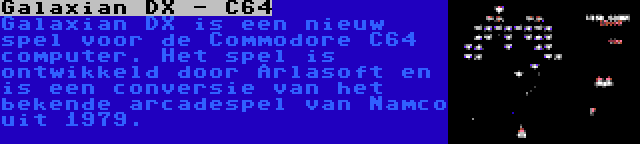 Galaxian DX - C64 | Galaxian DX is een nieuw spel voor de Commodore C64 computer. Het spel is ontwikkeld door Arlasoft en is een conversie van het bekende arcadespel van Namco uit 1979.