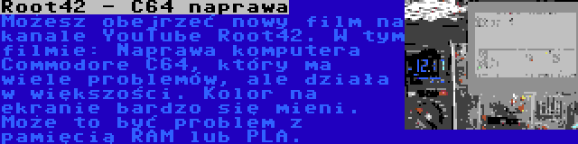 Root42 - C64 naprawa | Możesz obejrzeć nowy film na kanale YouTube Root42. W tym filmie: Naprawa komputera Commodore C64, który ma wiele problemów, ale działa w większości. Kolor na ekranie bardzo się mieni. Może to być problem z pamięcią RAM lub PLA.