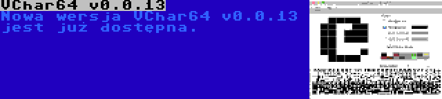 VChar64 v0.0.13 | Nowa wersja VChar64 v0.0.13 jest już dostępna.