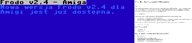 Frodo v2.4 - Amiga | Nowa wersja Frodo v2.4 dla Amigi jest już dostępna.