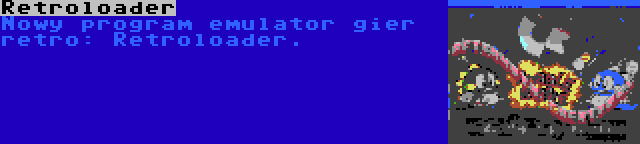 Retroloader | Nowy program emulator gier retro: Retroloader.