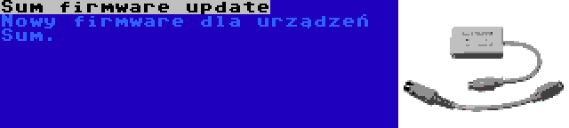 Sum firmware update | Nowy firmware dla urządzeń Sum.