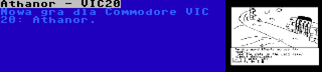 Athanor - VIC20 | Nowa gra dla Commodore VIC 20: Athanor.