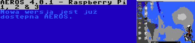 AEROS 4.0.1 - Raspberry Pi 1, 2 & 3 | Nowa wersja jest już dostępna AEROS.