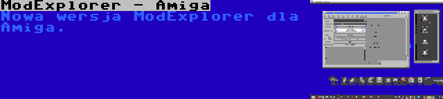 ModExplorer - Amiga | Nowa wersja ModExplorer dla Amiga.