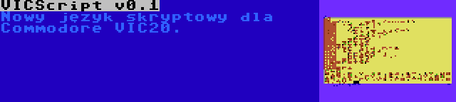 VICScript v0.1 | Nowy język skryptowy dla Commodore VIC20.