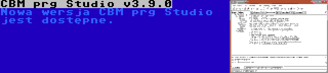 CBM prg Studio v3.9.0 | Nowa wersja CBM prg Studio jest dostępne.