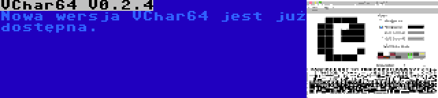 VChar64 V0.2.4 | Nowa wersja VChar64 jest już dostępna.