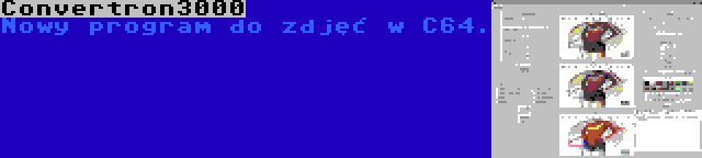 Convertron3000 | Nowy program do zdjęć w C64.