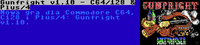 Gunfright v1.10 - C64/128 & Plus/4 | Nowa gra dla Commodore C64, C128 i Plus/4: Gunfright v1.10.