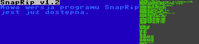 SnapRip v1.2 | Nowa wersja programu SnapRip jest już dostępna.