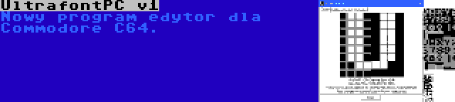 UltrafontPC v1 | Nowy program edytor dla Commodore C64.