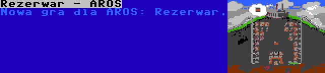 Rezerwar - AROS | Nowa gra dla AROS: Rezerwar.