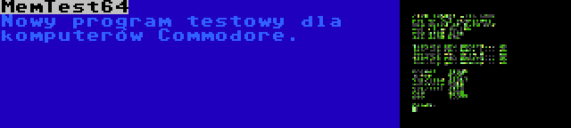 MemTest64 | Nowy program testowy dla komputerów Commodore.