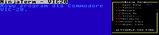 NinjaTerm - VIC20 | Nowy program dla Commodore VIC-20.