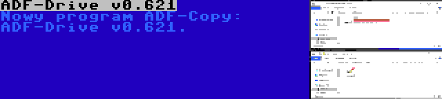 ADF-Drive v0.621 | Nowy program ADF-Copy: ADF-Drive v0.621.