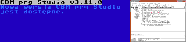 CBM prg Studio v3.11.0 | Nowa wersja CBM prg Studio jest dostępne.