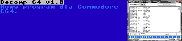 Decomp 64 v1.0 | Nowy program dla Commodore C64.