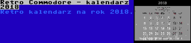 Retro Commodore - kalendarz 2018 | Retro kalendarz na rok 2018.