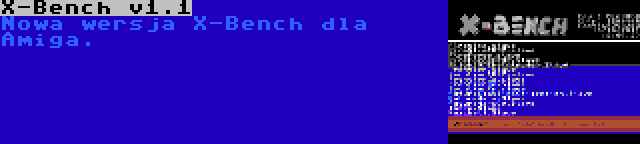 X-Bench v1.1 | Nowa wersja X-Bench dla Amiga.