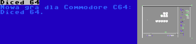 Diced 64 | Nowa gra dla Commodore C64: Diced 64.