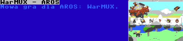 WarMUX - AROS | Nowa gra dla AROS: WarMUX.
