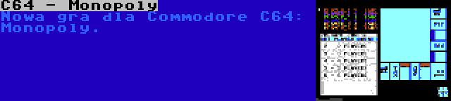 C64 - Monopoly | Nowa gra dla Commodore C64: Monopoly.