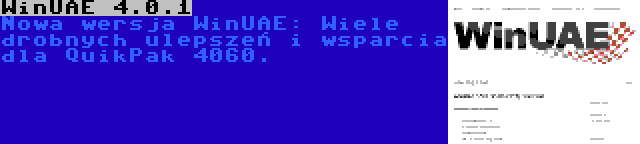 WinUAE 4.0.1 | Nowa wersja WinUAE: Wiele drobnych ulepszeń i wsparcia dla QuikPak 4060.