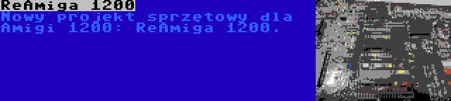 ReAmiga 1200 | Nowy projekt sprzętowy dla Amigi 1200: ReAmiga 1200.