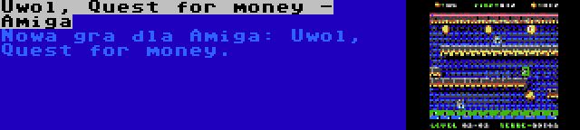 Uwol, Quest for money - Amiga | Nowa gra dla Amiga: Uwol, Quest for money.