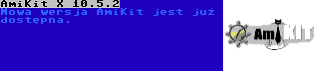 AmiKit X 10.5.2 | Nowa wersja AmiKit jest już dostępna.