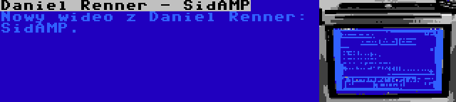 Daniel Renner - SidAMP | Nowy wideo z Daniel Renner: SidAMP.