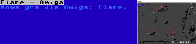 Flare - Amiga | Nowa gra dla Amiga: Flare.